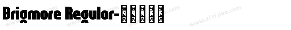 Brigmore Regular字体转换